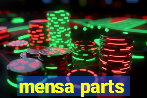 mensa parts